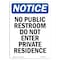 Signmission OSHA Notice Sign, 24" Height, Aluminum, No Public Restroom Do Not Enter Sign, Portrait OS-NS-A-1824-V-14765 - alternate 1